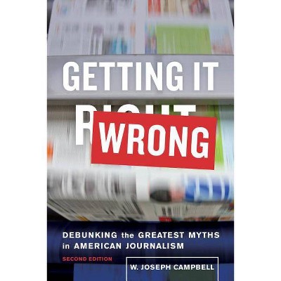 Getting It Wrong - 2nd Edition by  W Joseph Campbell (Paperback)