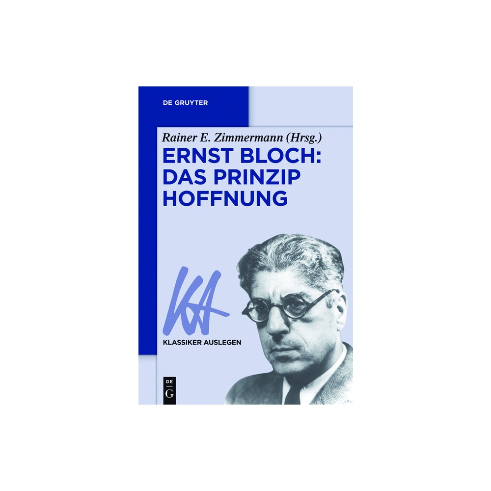 Ernst Bloch - (Klassiker Auslegen) by Rainer E Zimmermann (Paperback)