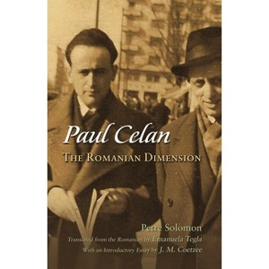 Paul Celan - (Judaic Traditions in Literature, Music, and Art) by  Petre Solomon (Paperback) - 1 of 1
