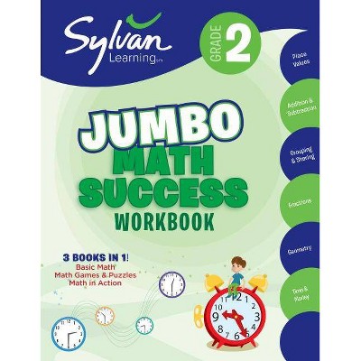 2nd Grade Jumbo Math Success Workbook - (Sylvan Math Jumbo Workbooks) by  Sylvan Learning (Paperback)