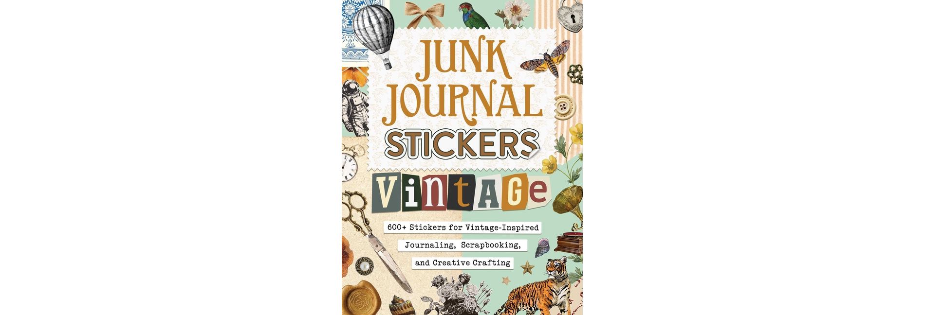 Junk Journal Stickers: Vintage - (My Junk Journal Supplies) by  Adams Media (Paperback)