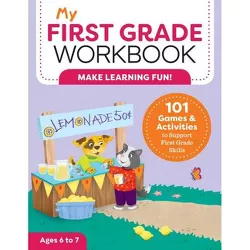 My First Grade Workbook - (My Workbooks) by Brittany Lynch (Paperback)