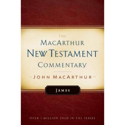  James MacArthur New Testament Commentary - by  John MacArthur (Hardcover) 