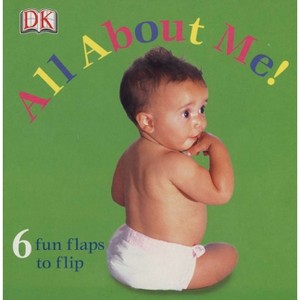 Fun Flaps: All about Me! - by  DK (Board Book) - 1 of 1