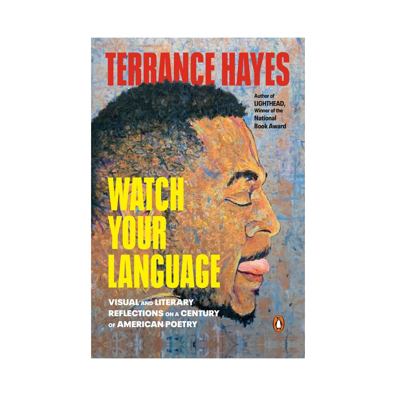 Watch Your Language - by  Terrance Hayes (Paperback), 1 of 2