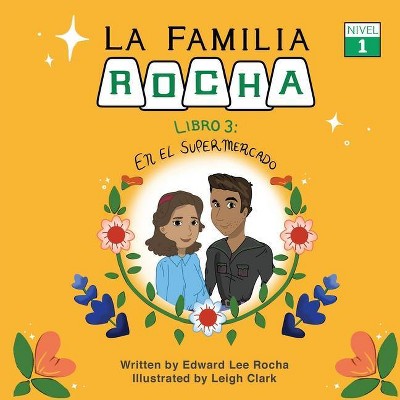 La Familia Rocha - by  Edward Lee Rocha (Paperback)