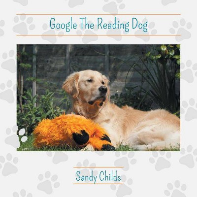 Google The Reading Dog - by  Sandy Childs (Paperback)