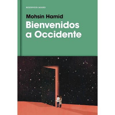  Bienvenidos a Occidente / Exit West - by  Mohsin Hamid (Hardcover) 