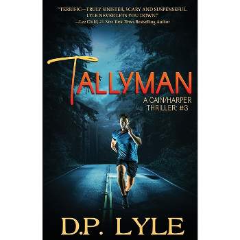 Tallyman - (A Cain/Harper Thriller) by  D P Lyle (Paperback)