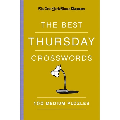 New York Times Games the Best Thursday Crosswords: 100 Medium Puzzles - (Paperback) - image 1 of 1