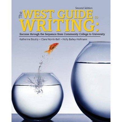 The West Guide to Writing: Success Through the Sequence from Community College to University - 2nd Edition (Paperback)