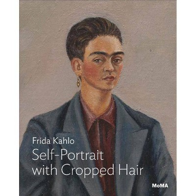 Frida Kahlo: Self-Portrait with Cropped Hair - (Paperback)