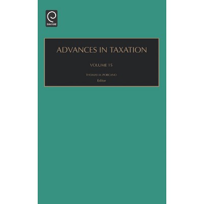 Advances in Taxation - by  Thomas M Porcano (Hardcover)