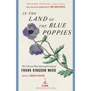 In the Land of the Blue Poppies - (Modern Library Gardening) by  Frank Kingdon Ward (Paperback)