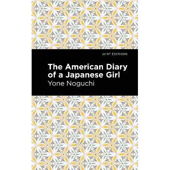 The American Diary of a Japanese Girl - (Mint Editions) by Yone Noguchi
