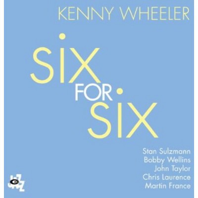 Kenny Wheeler - Six for Six (CD)