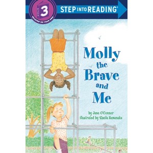 Molly the Brave and Me - (Step Into Reading) by  Jane O'Connor (Paperback) - 1 of 1