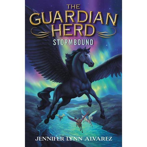 The Guardian Herd Stormbound By Jennifer Lynn Alvarez Hardcover Target