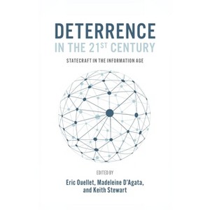 Deterrence in the 21st Century - (Beyond Boundaries) by  Eric Ouellet & Madeleine D'Agata & Keith Stewart (Hardcover) - 1 of 1
