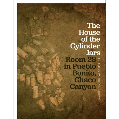 The House of the Cylinder Jars - by  Patricia L Crown (Hardcover)