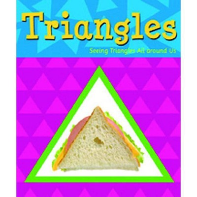 Triangles - (Shapes Books) by  Sarah L Schuette (Paperback)