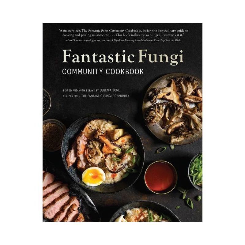 Fantastic Fungi Community Cookbook - by  Eugenia Bone (Hardcover), 1 of 2