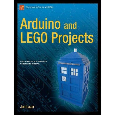 Arduino and Lego Projects - by  Jon Lazar (Paperback)