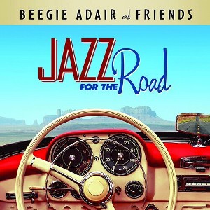 Beegie Adair & Friends - Jazz For The Road (CD) - 1 of 1