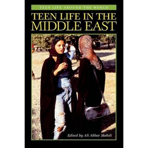Teen Life in the Middle East - by  Ali Mahdi (Paperback) - 1 of 1
