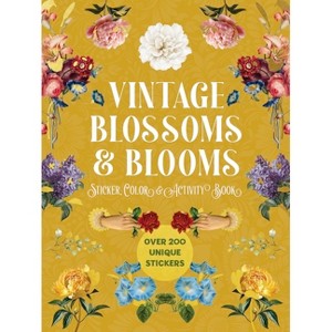 Vintage Blossoms and Blooms Sticker, Color and Activity Book - by  Editors of Chartwell Books (Paperback) - 1 of 1