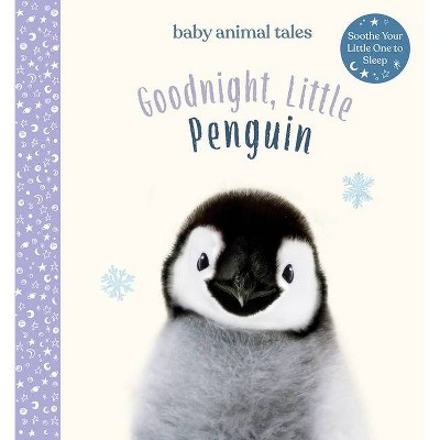 Goodnight, Little Penguin - (Baby Animal Tales) by  Amanda Wood (Hardcover)