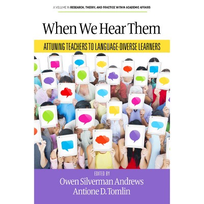When We Hear Them - (Research, Theory, and Practice Within Academic Affairs) by  O Andrews (Paperback)