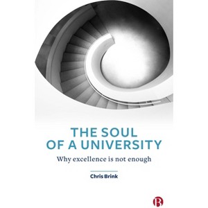 The Soul of a University - by  Chris Brink (Paperback) - 1 of 1