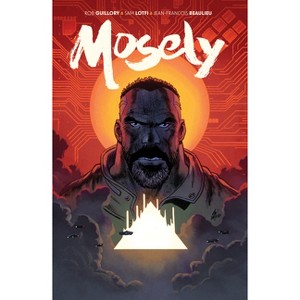 Mosely - by  Rob Guillory (Paperback) - 1 of 1