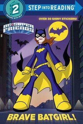 Brave Batgirl! (DC Super Friends) - (Step Into Reading) by  Christy Webster (Paperback)