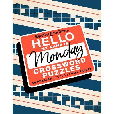 The New York Times Hello, My Name Is Monday - (Spiral Bound)