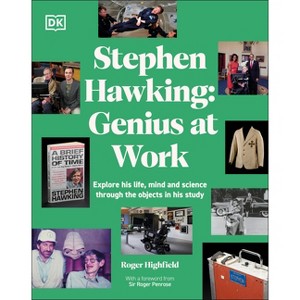 Stephen Hawking Genius at Work - by  Roger Highfield (Hardcover) - 1 of 1