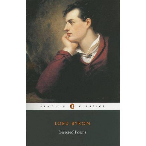 Selected Poems Of Lord George Gordon Byron Penguin Classics Paperback Target