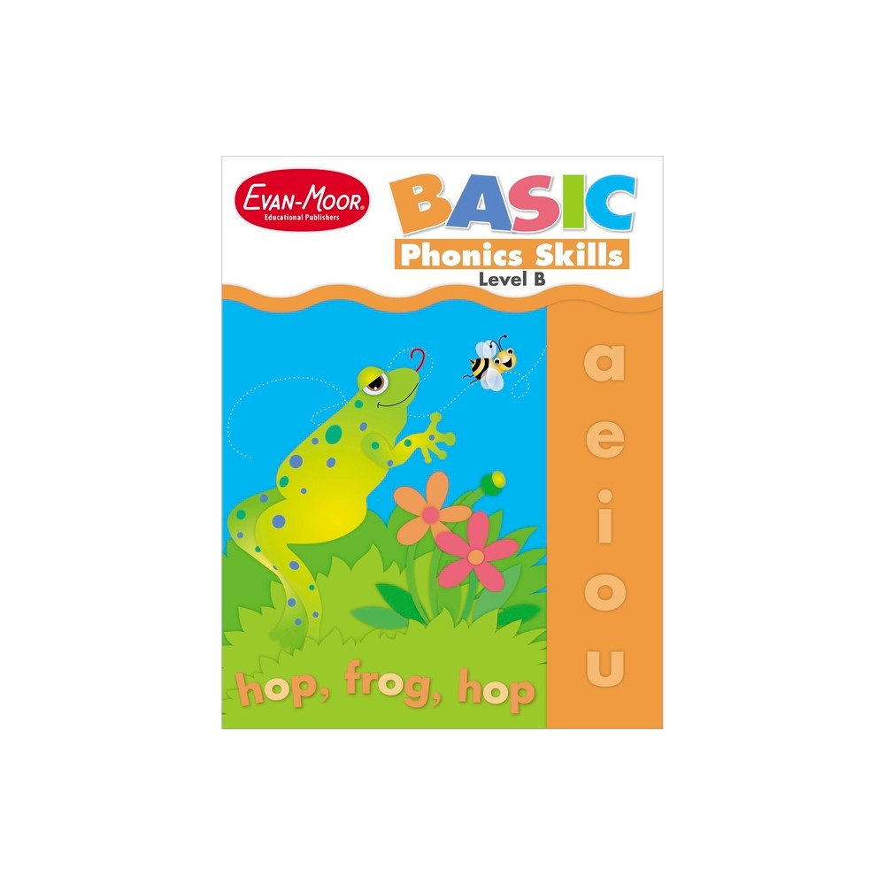 Basic Phonics Skills Level B - by Evan-Moor Educational Publishers (Paperback)