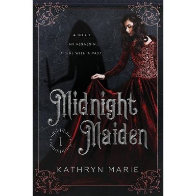 Midnight Maiden - (Midnight Duology) by  Kathryn Marie (Paperback)