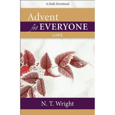 Advent for Everyone - by  N T Wright (Paperback)