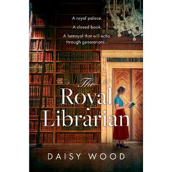 The Royal Librarian - by  Daisy Wood (Paperback)