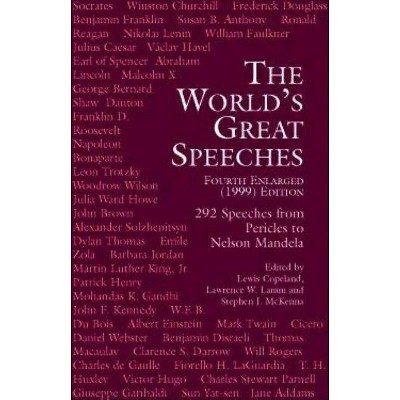 The World's Great Speeches - 4th Edition by  Lewis Copeland & Lawrence W Lamm & Stephen J McKenna (Paperback)