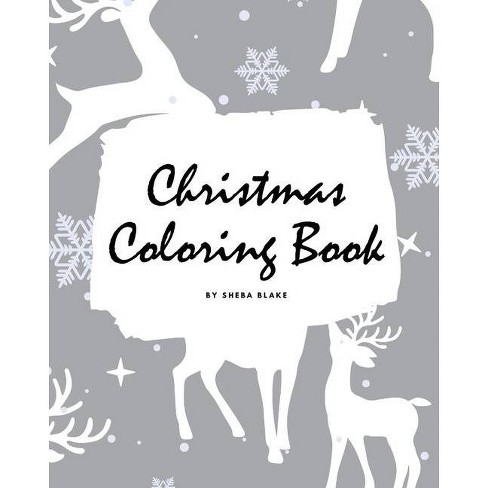 Download Christmas Coloring Book For Children 8x10 Coloring Book Activity Book By Sheba Blake Paperback Target