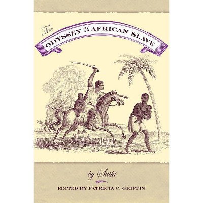 The Odyssey of an African Slave - by  Sitiki (Paperback)