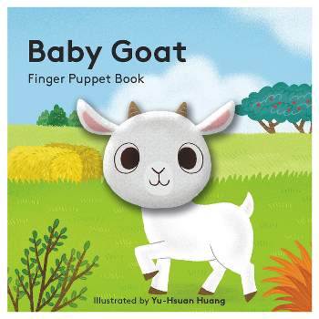 Baby Goat: Finger Puppet Book - (Baby Animal Finger Puppets) by  Chronicle Books (Board Book)