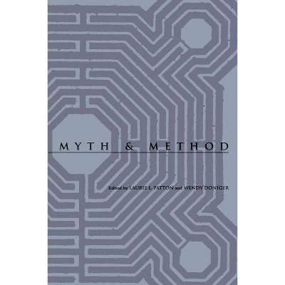 Myth and Method - (Studies in Religion and Culture) by  Laurie L Patton & Wendy Doniger (Paperback)