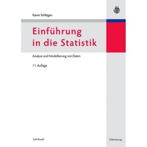 Einführung in Die Statistik - (Lehr- Und Handbücher Der Statistik) 12th Edition by  Rainer Schlittgen (Paperback) - 1 of 1