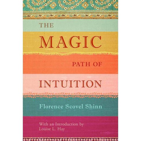 the magic path of intuition by florence scovel shinn