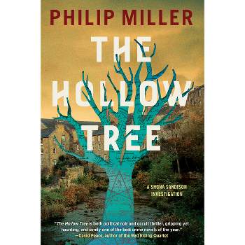 The Hollow Tree - (A Shona Sandison Investigation) by  Philip Miller (Hardcover)